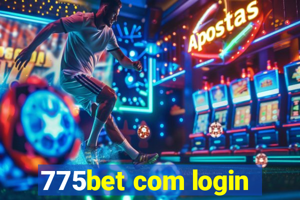 775bet com login